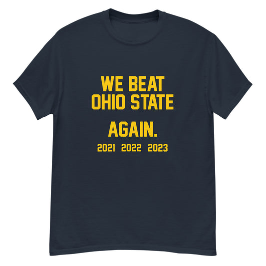 We Beat Ohio State Again 2023 Tee Blue