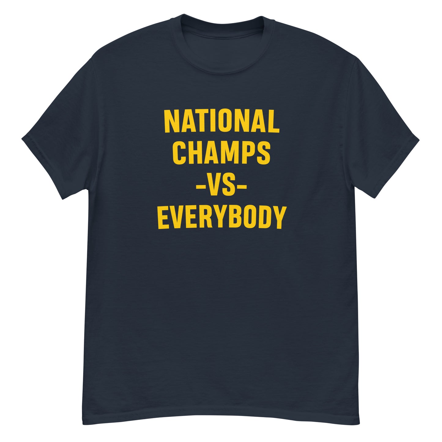 National Champs Vs Everybody Tee